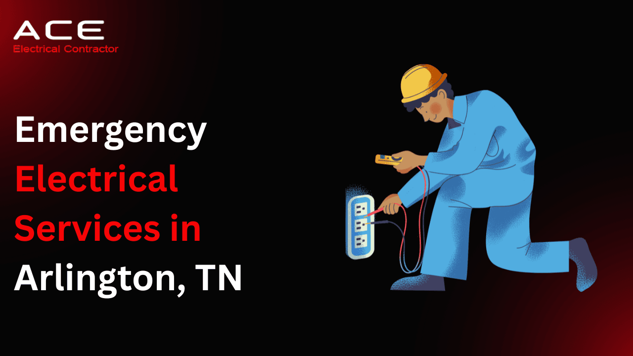 Emergency Electrical Services in Arlington, TN: What Counts as an Emergency?